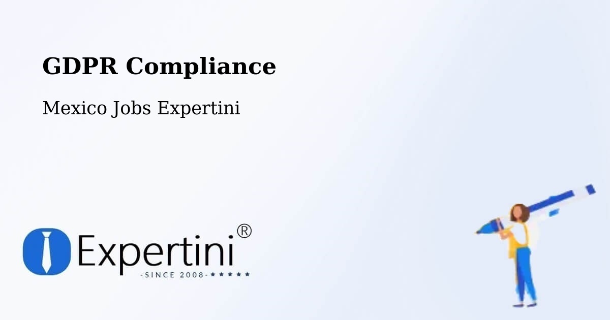 EU GDPR Compliance Statement – Enthavi - Mexico Jobs Expertini