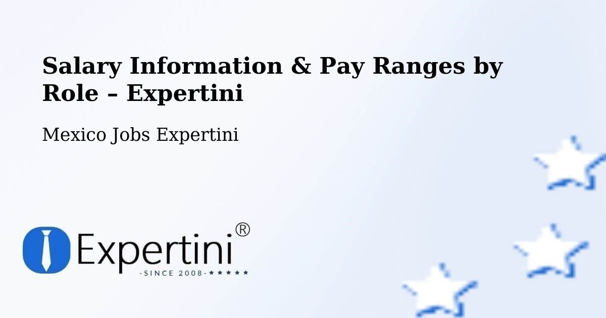 Salary Information & Pay Ranges – Enthavi - Enthavi, Mexico Jobs Expertini